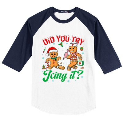 Funny Christmas Nurse Did You Try Icing It Gingerbread Man Baseball Sleeve Shirt