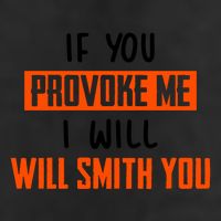 Funny Celebrity News If You Provoke Me I Will Will Smith You 7 Panel Mesh Trucker Snapback Hat