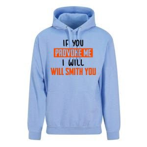 Funny Celebrity News If You Provoke Me I Will Will Smith You Unisex Surf Hoodie