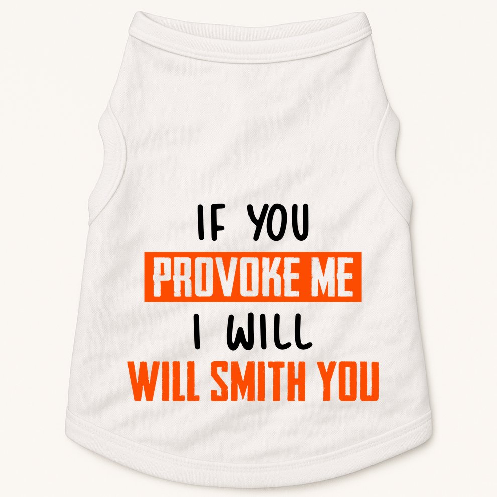 Funny Celebrity News If You Provoke Me I Will Will Smith You Doggie Tank