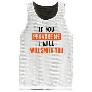 Funny Celebrity News If You Provoke Me I Will Will Smith You Mesh Reversible Basketball Jersey Tank