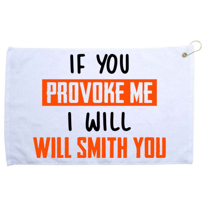 Funny Celebrity News If You Provoke Me I Will Will Smith You Grommeted Golf Towel