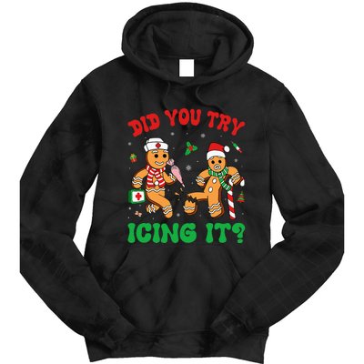 Funny Christmas Nurse Did You Try Icing It Gingerbread Man Tie Dye Hoodie