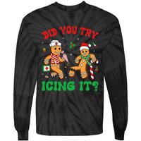 Funny Christmas Nurse Did You Try Icing It Gingerbread Man Tie-Dye Long Sleeve Shirt