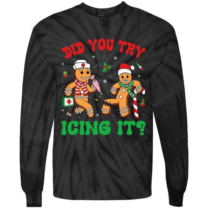 Funny Christmas Nurse Did You Try Icing It Gingerbread Man Tie-Dye Long Sleeve Shirt