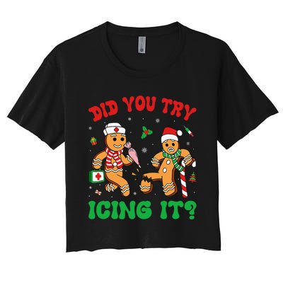 Funny Christmas Nurse Did You Try Icing It Gingerbread Man Women's Crop Top Tee