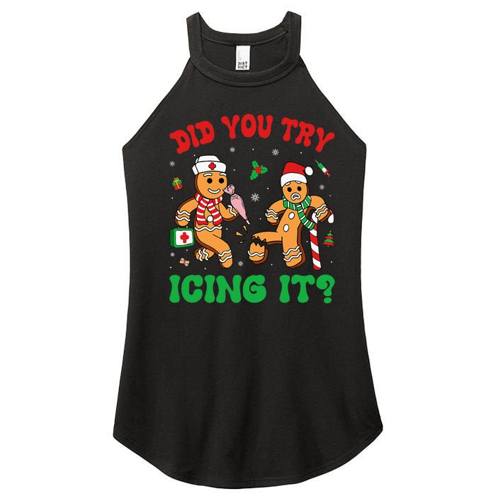 Funny Christmas Nurse Did You Try Icing It Gingerbread Man Women's Perfect Tri Rocker Tank