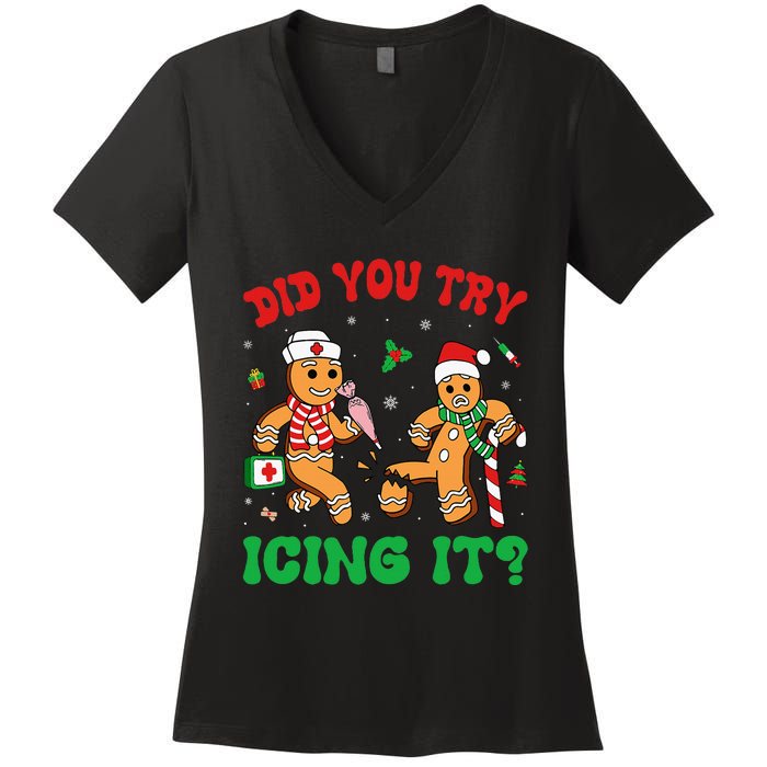 Funny Christmas Nurse Did You Try Icing It Gingerbread Man Women's V-Neck T-Shirt