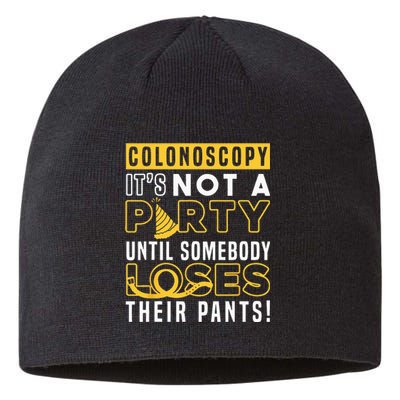 Funny Colonoscopy Not Party Gastroenterology Endoscopy Sustainable Beanie