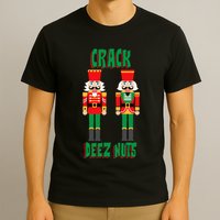 Funny Christmas Nutcracker Design Crack Deez Nuts T-Shirt