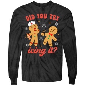 Funny Christmas Nurse Gingerbread Man Did You Try Icing It Tie-Dye Long Sleeve Shirt