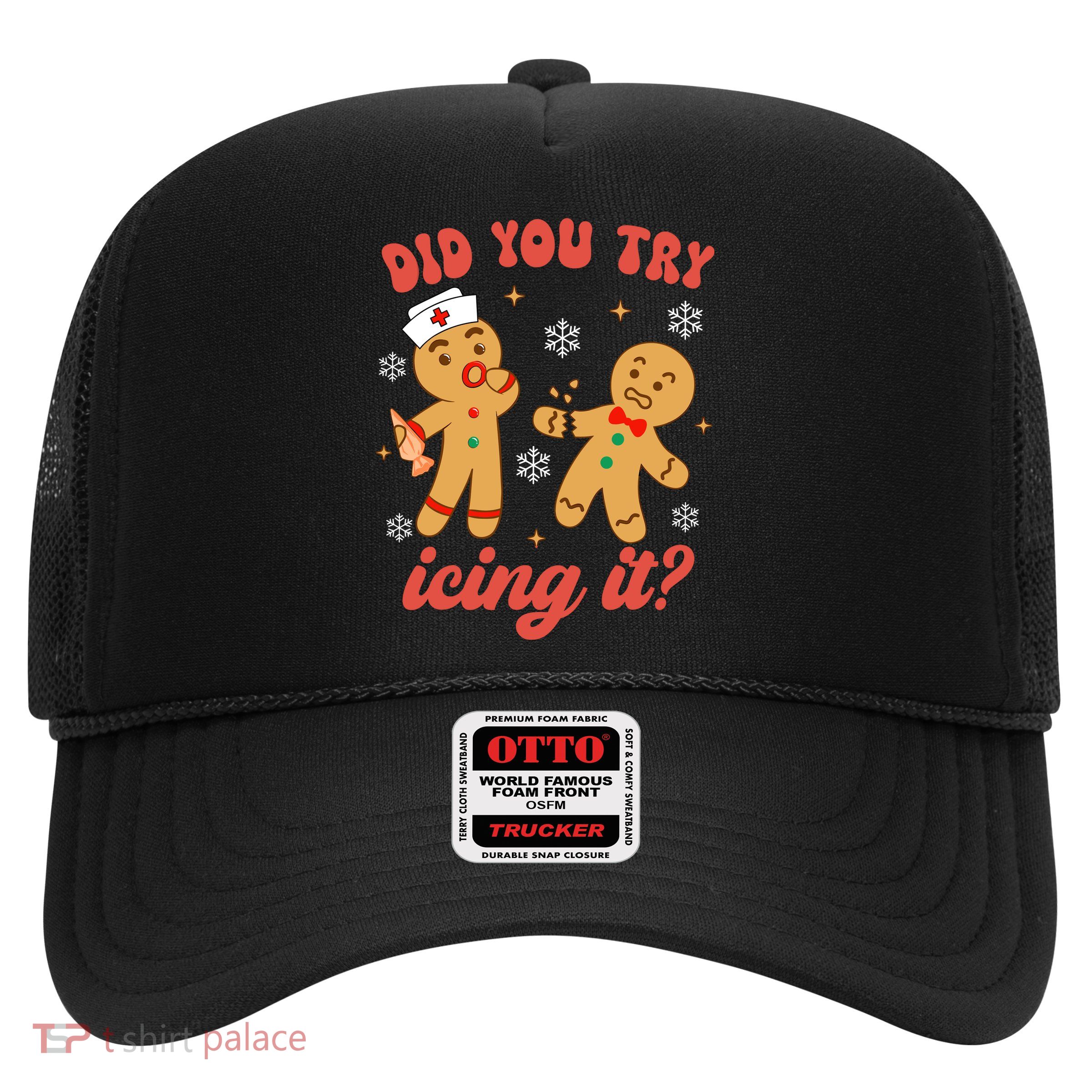 Funny Christmas Nurse Gingerbread Man Did You Try Icing It Trucker Hat
