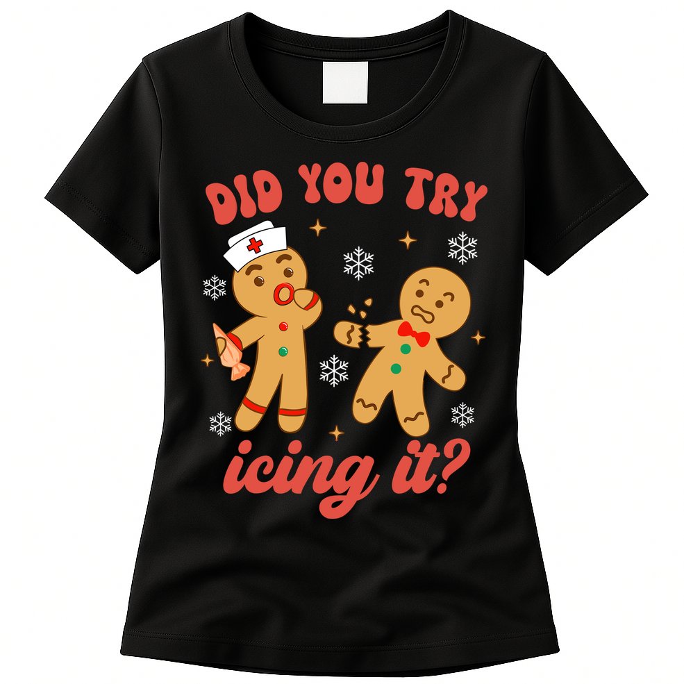 Funny Christmas Nurse Gingerbread Man Did You Try Icing It Womens T-Shirt