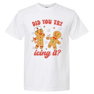 Funny Christmas Nurse Gingerbread Man Did You Try Icing It Garment-Dyed Heavyweight T-Shirt