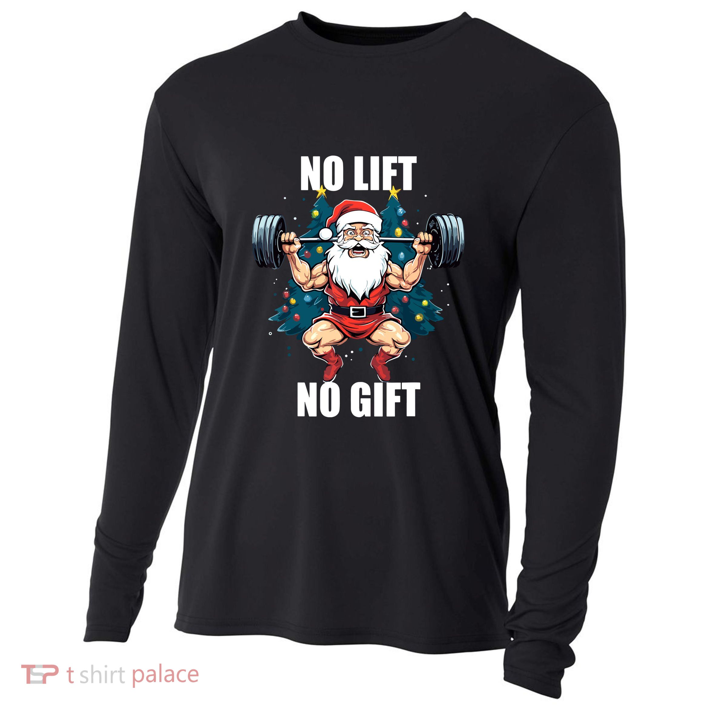 Funny Christmas No Lift No Gift Santa Claus Gym Bodybuilding Gift Cooling Performance Long Sleeve Crew