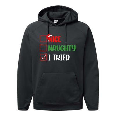 Funny Christmas Nice Naughty I Tried Holiday Xmas 2024 Gift Performance Fleece Hoodie