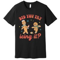 Funny Christmas Nurse Gingerbread Man Did You Try Icing It Premium T-Shirt