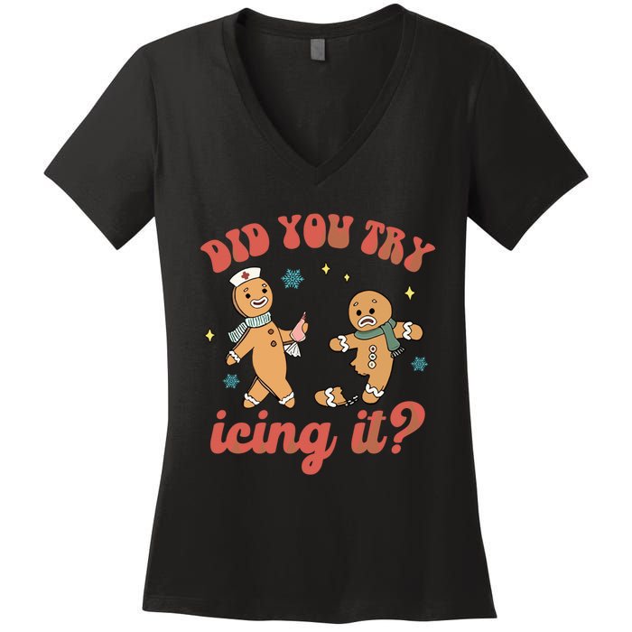 Funny Christmas Nurse Gingerbread Man Did You Try Icing It Women's V-Neck T-Shirt