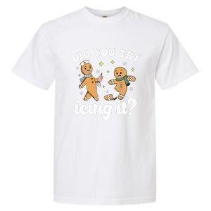 Funny Christmas Nurse Gingerbread Man Did You Try Icing It Garment-Dyed Heavyweight T-Shirt