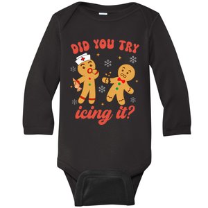 Funny Christmas Nurse Gingerbread Man Did You Try Icing It Baby Long Sleeve Bodysuit