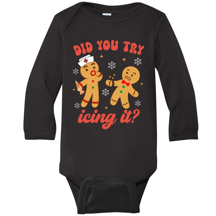 Funny Christmas Nurse Gingerbread Man Did You Try Icing It Baby Long Sleeve Bodysuit