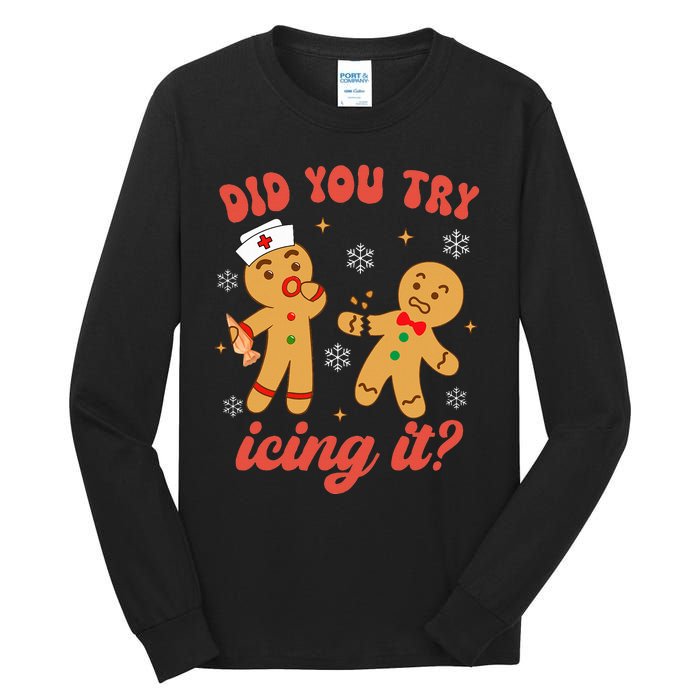 Funny Christmas Nurse Gingerbread Man Did You Try Icing It Tall Long Sleeve T-Shirt