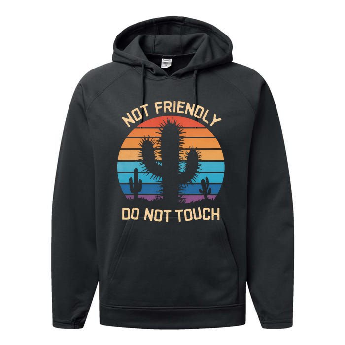 Funny Cactus Not Friendly Do Not Touch Vintage Prickly Performance Fleece Hoodie