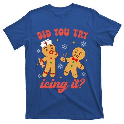 Funny Christmas Nurse Gingerbread Man Did You Try Icing It T-Shirt