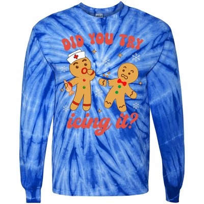 Funny Christmas Nurse Gingerbread Man Did You Try Icing It Tie-Dye Long Sleeve Shirt