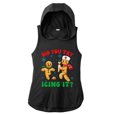 Funny Christmas Nurse Did You Try Icing It Gingerbread Man Ladies PosiCharge Tri-Blend Wicking Draft Hoodie Tank