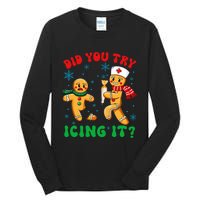 Funny Christmas Nurse Did You Try Icing It Gingerbread Man Tall Long Sleeve T-Shirt