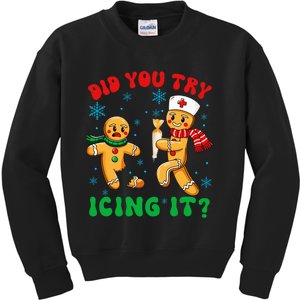 Funny Christmas Nurse Did You Try Icing It Gingerbread Man Kids Sweatshirt