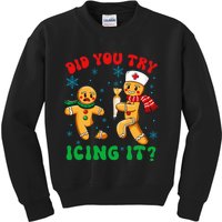 Funny Christmas Nurse Did You Try Icing It Gingerbread Man Kids Sweatshirt