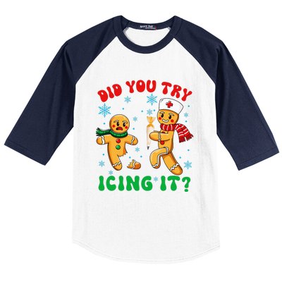 Funny Christmas Nurse Did You Try Icing It Gingerbread Man Baseball Sleeve Shirt