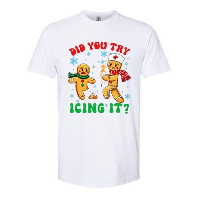 Funny Christmas Nurse Did You Try Icing It Gingerbread Man Softstyle CVC T-Shirt