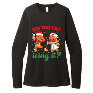 Funny Christmas Nurse Did You Try Icing It Gingerbread Man Womens CVC Long Sleeve Shirt