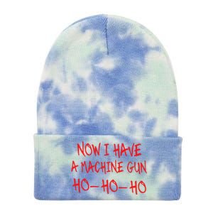 Funny Christmas Now I Have A Machine Gun Ho Ho Ho Tie Dye 12in Knit Beanie