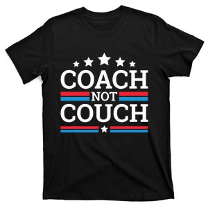 Funny Coach Not Couch 2024 T-Shirt