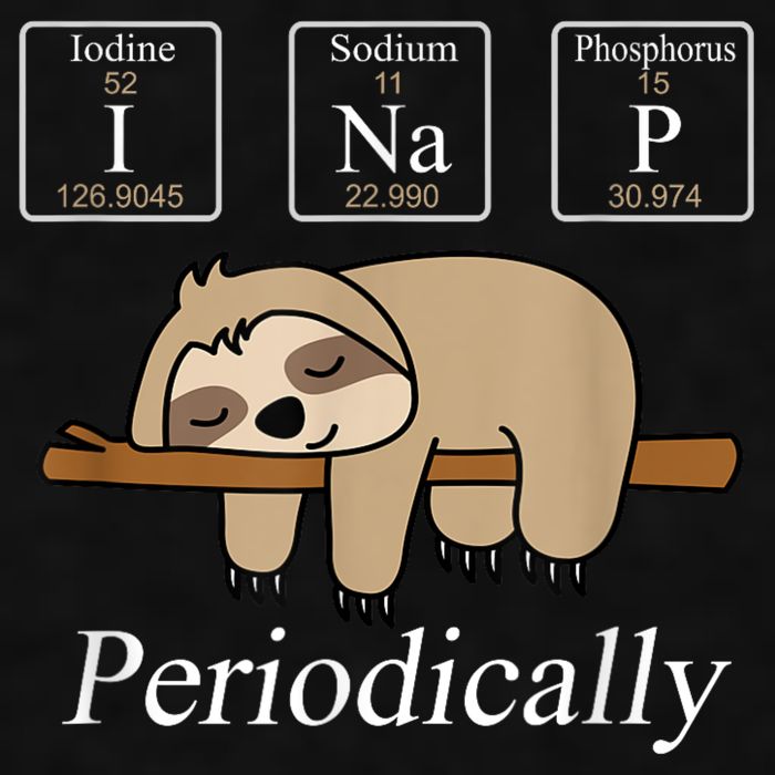 Funny Chemistry Nerdy Lazy Sloth I Nap Periodically Ladies PosiCharge Tri-Blend Wicking Tank