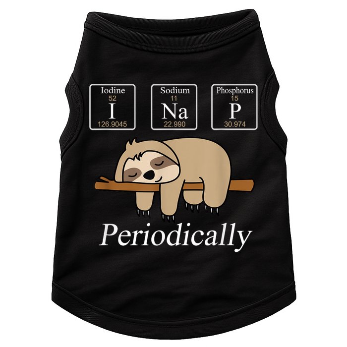 Funny Chemistry Nerdy Lazy Sloth I Nap Periodically Doggie Tank