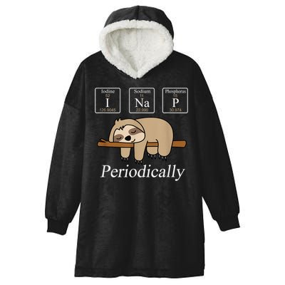 Funny Chemistry Nerdy Lazy Sloth I Nap Periodically Hooded Wearable Blanket