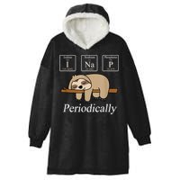 Funny Chemistry Nerdy Lazy Sloth I Nap Periodically Hooded Wearable Blanket