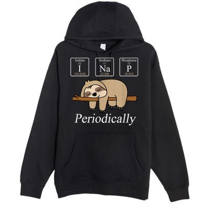 Funny Chemistry Nerdy Lazy Sloth I Nap Periodically Premium Pullover Hoodie