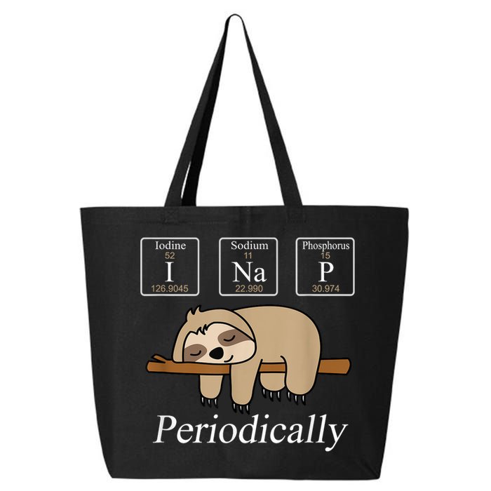 Funny Chemistry Nerdy Lazy Sloth I Nap Periodically 25L Jumbo Tote