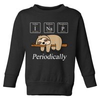 Funny Chemistry Nerdy Lazy Sloth I Nap Periodically Toddler Sweatshirt