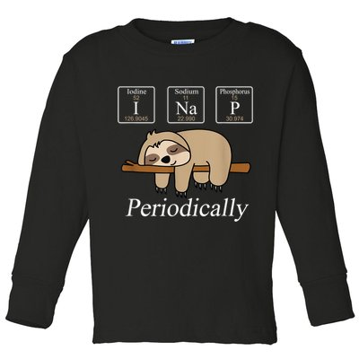 Funny Chemistry Nerdy Lazy Sloth I Nap Periodically Toddler Long Sleeve Shirt