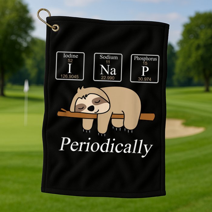 Funny Chemistry Nerdy Lazy Sloth I Nap Periodically Golf Towel