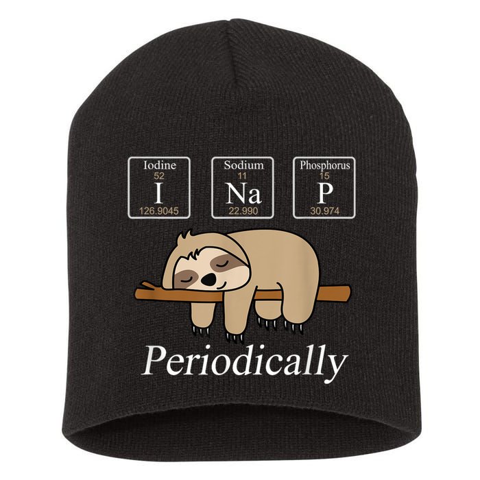 Funny Chemistry Nerdy Lazy Sloth I Nap Periodically Short Acrylic Beanie