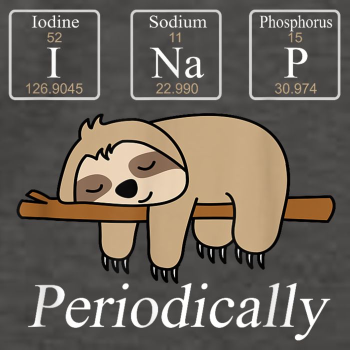 Funny Chemistry Nerdy Lazy Sloth I Nap Periodically Vector Backpack