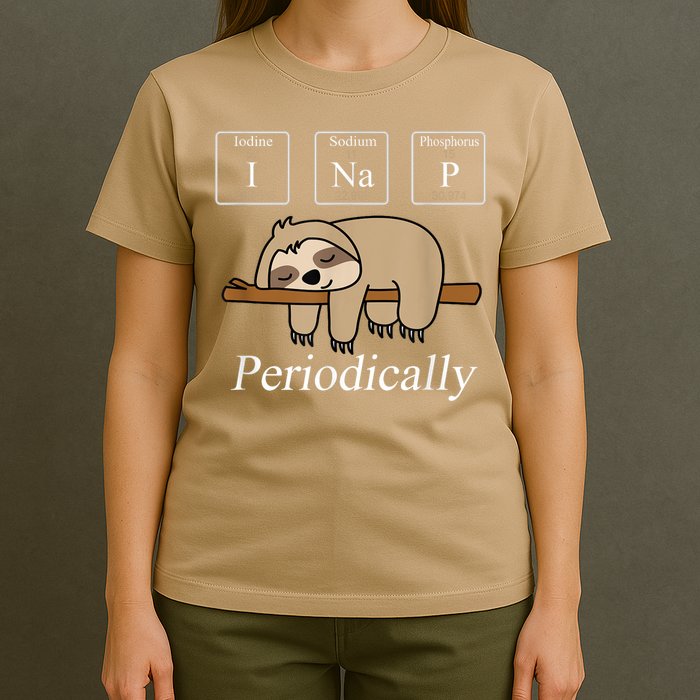 Funny Chemistry Nerdy Lazy Sloth I Nap Periodically T-Shirt